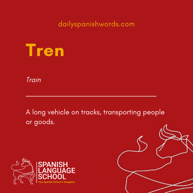 A Spanish Word a Day –  Tren