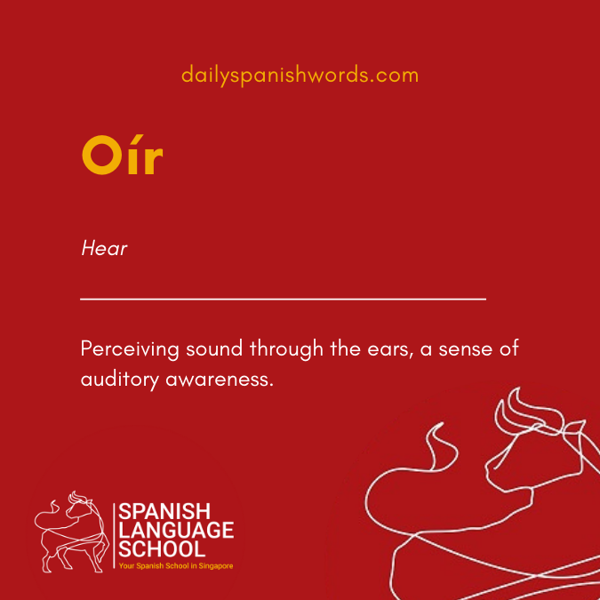 A Spanish Word a Day –  Oír