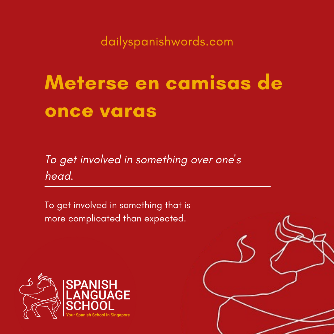 Spanish Idiom of the day!