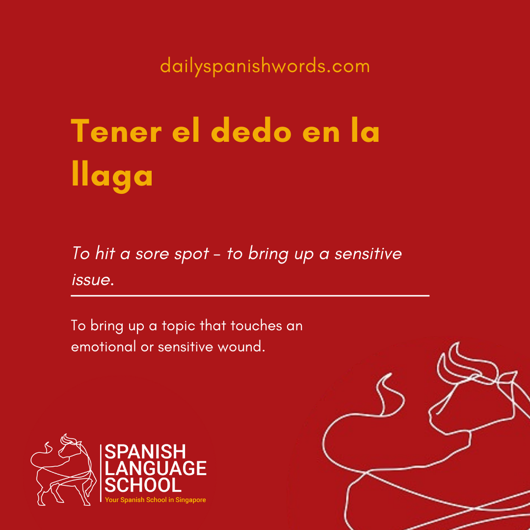 Spanish Idiom of the day! – Tener el dedo en la llaga