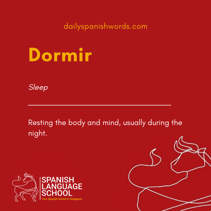 A Spanish Word a Day –  Dormir