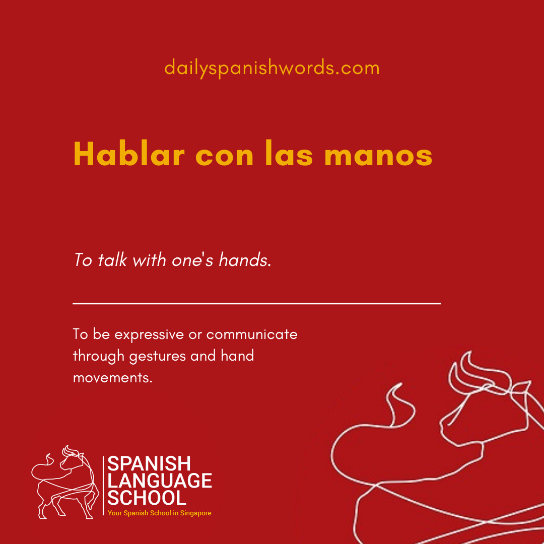 Spanish Idiom of the day! – Hablar con las manos.