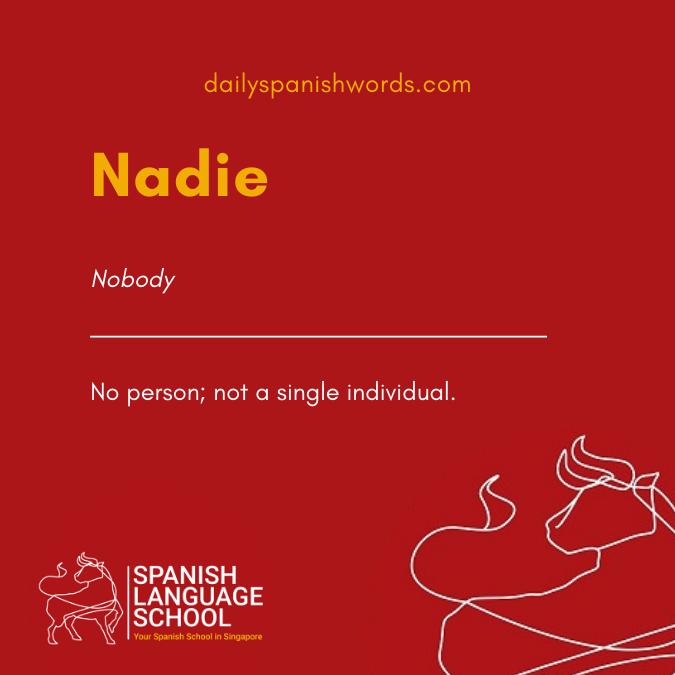 A Spanish Word a Day –  Nadie