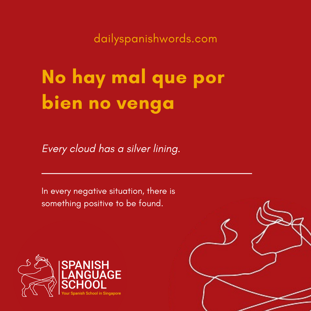 Spanish Idiom of the day!