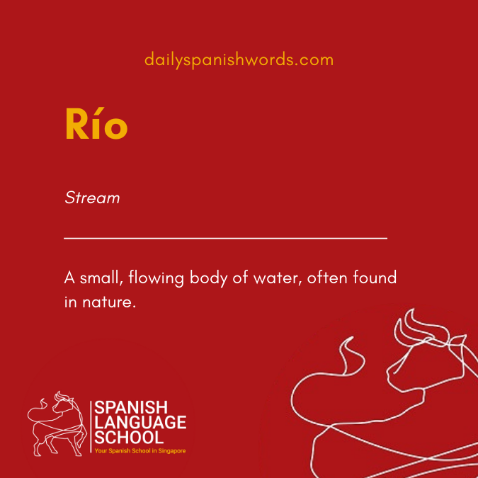 A Spanish Word a Day –  Río