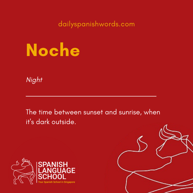 A Spanish Word a Day –  Noche